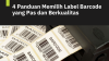 Panduan Memilih Label Barcode