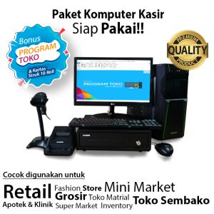 Paket Mesin Kasir Rakitan, Bonus Software Toko Siap Pakai