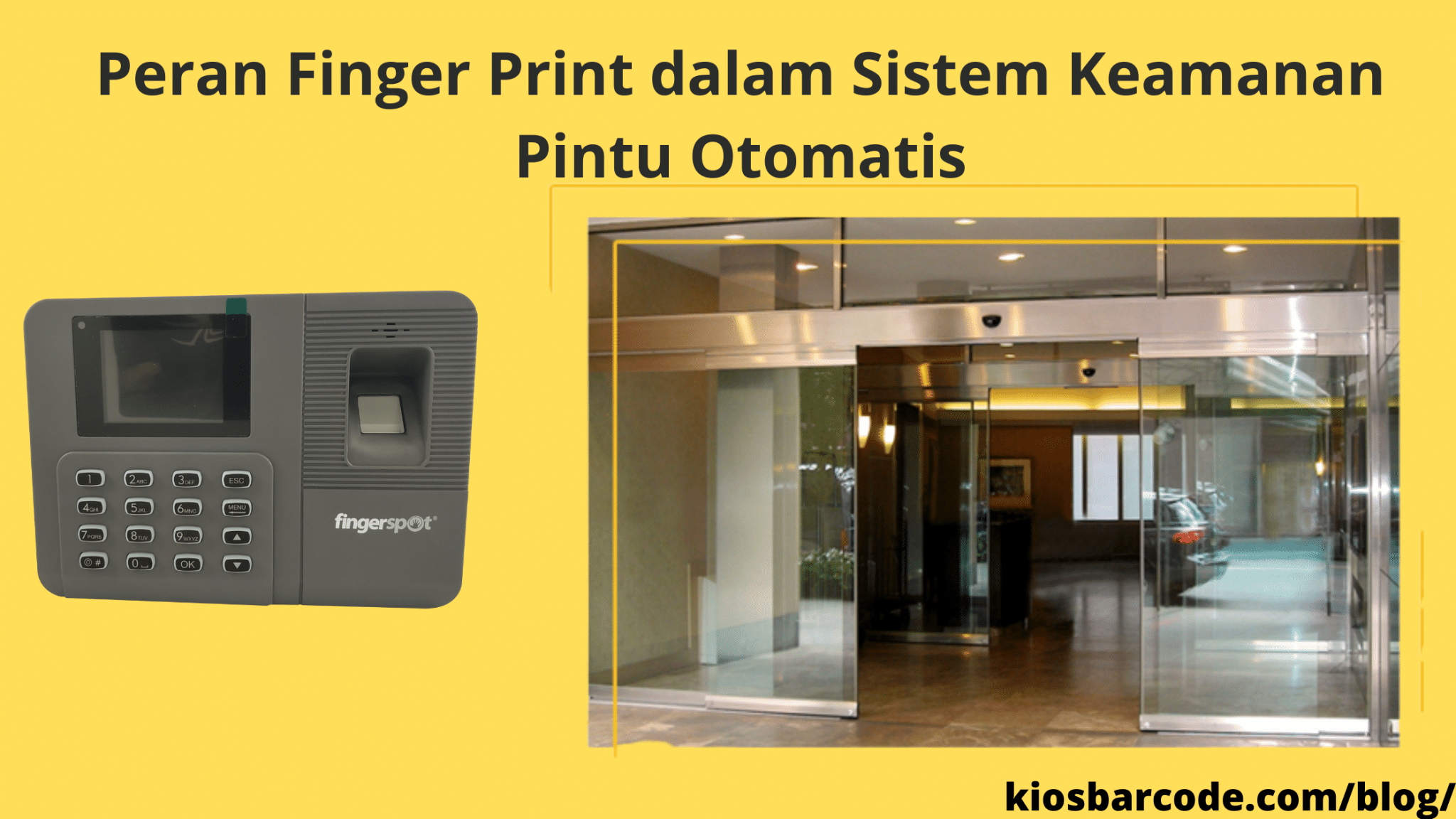 Peran Finger Print Dalam Sistem Keamanan Pintu Otomatis