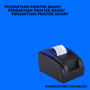 Pengertian Printer Kasir Dan Daftar Harga Terbaru Januari 2023