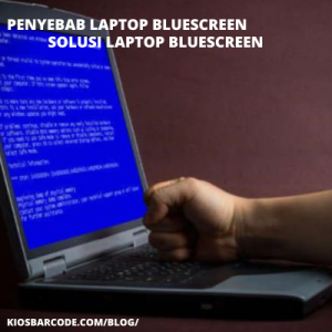 Penyebab Laptop Blue Screen dan solusinya