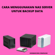 Cara Menggunakan NAS Server untuk Backup Data