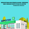 Mengoptimalkan Pengelolaan Persediaan Obat dengan Point of Sale di Apotek