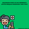 Bagaimana Point of Sale Membantu Apotek Menjaga Persediaan yang Tepat