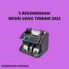 5 Rekomendasi Mesin Hitung Uang Terbaik Tahun 2023