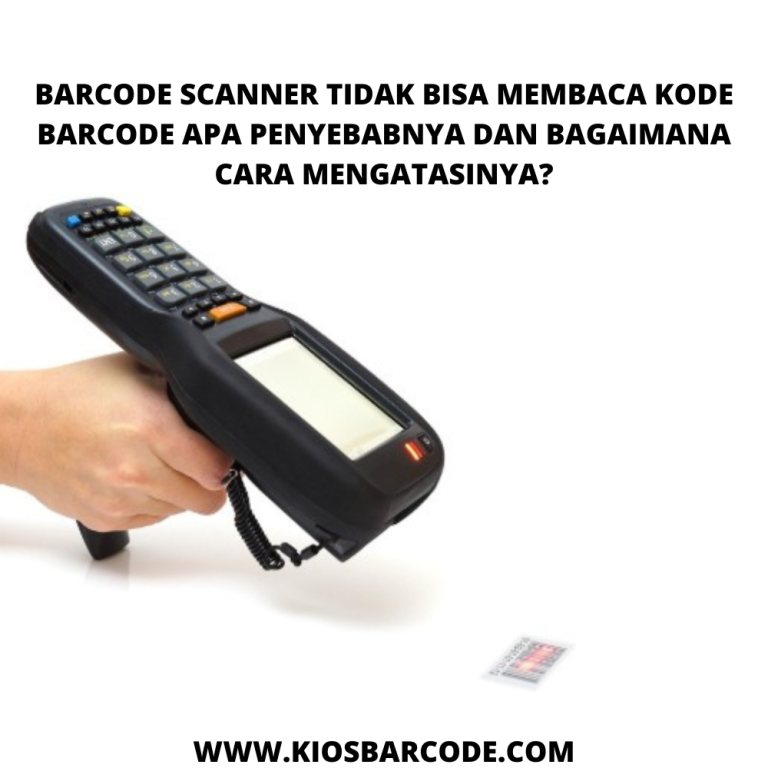 Barcode Scanner Tidak Bisa Membaca Kode Barcode: Apa Penyebabnya Dan ...