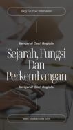 Mengenal Cash Register: Sejarah, Fungsi, dan Perkembangannya